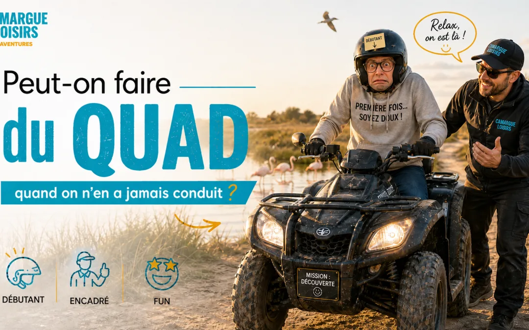 Peut-on faire du quad quand on n’en a jamais conduit ?